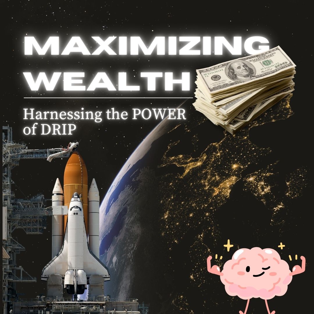 Maximize Wealth: A Guide on How to use DRIP Stocks