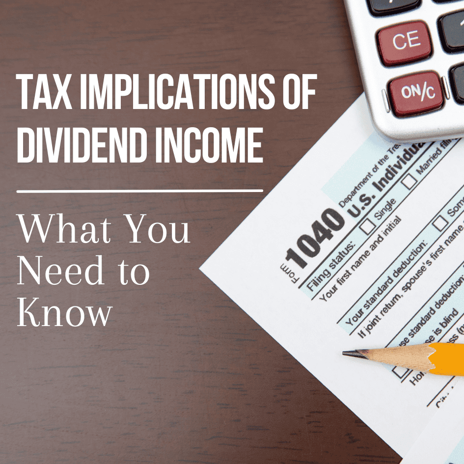 Tax Implications of Dividend Income