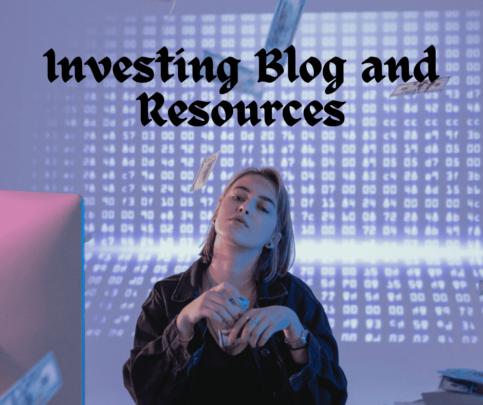 Investing Blog and Resources