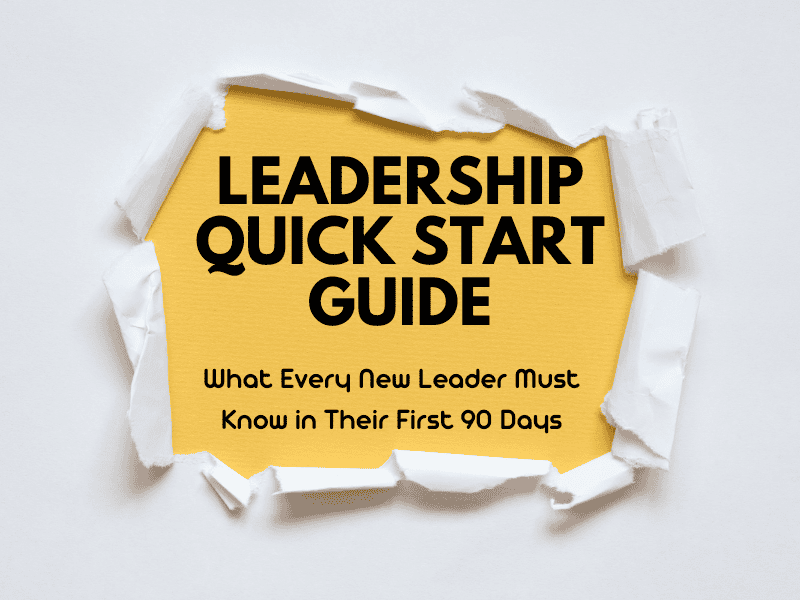 The Leadership Quick Start Guide